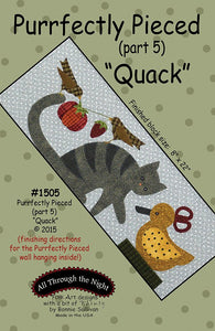 1505 - Purrfectly Pieced "Quack" (part 5)